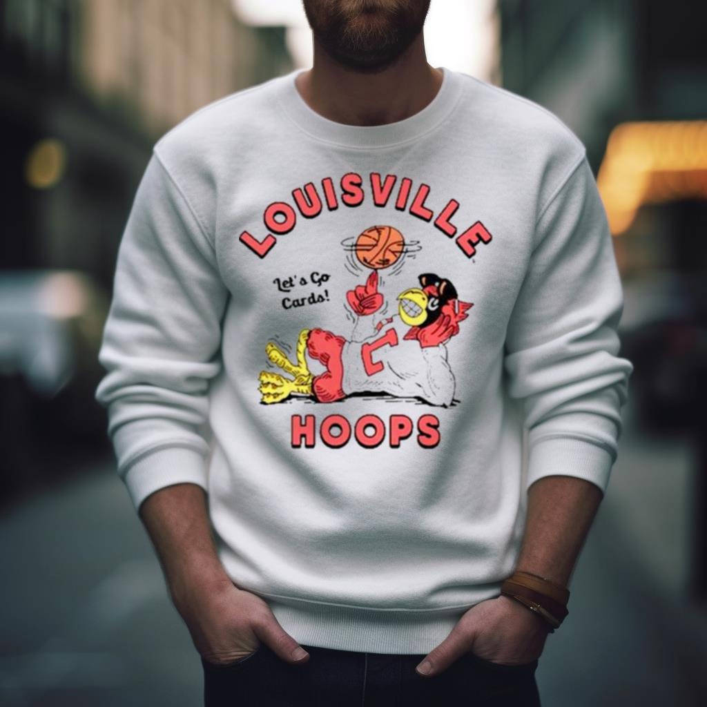 Louisville Hoops Let’s Go Cards Shirt