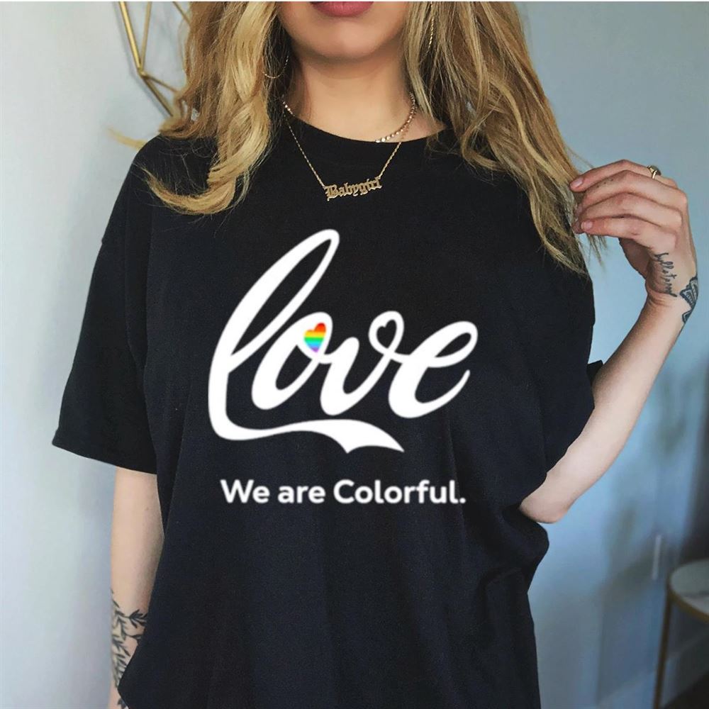 Love we are colorful pride heart Shirt Love we are colorful pride heart Shirt