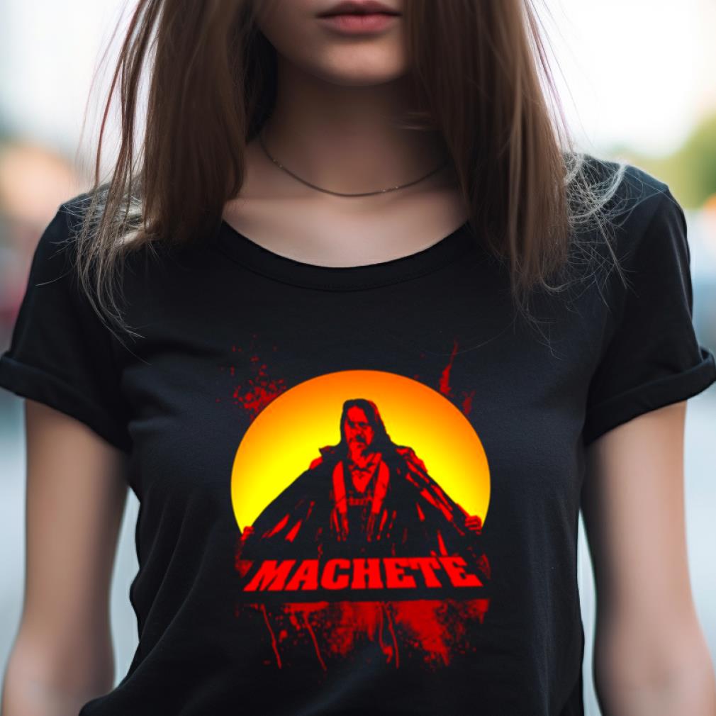 Machete Cool Design Danny Trejo Shirt Machete Cool Design Danny Trejo Shirt