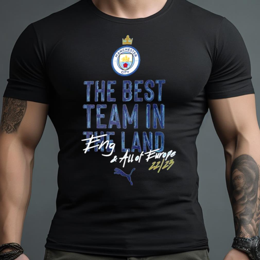 Manchester City The Best Team In The Land 2023 Season Shirt
