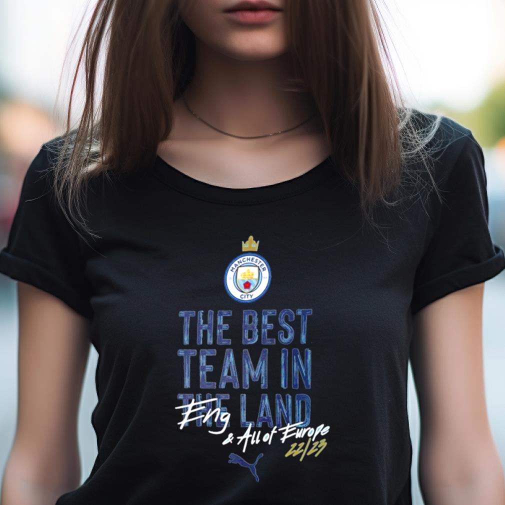 Manchester City The Best Team In The Land 2023 Season Shirt Manchester City The Best Team In The Land 2023 Season Shirt
