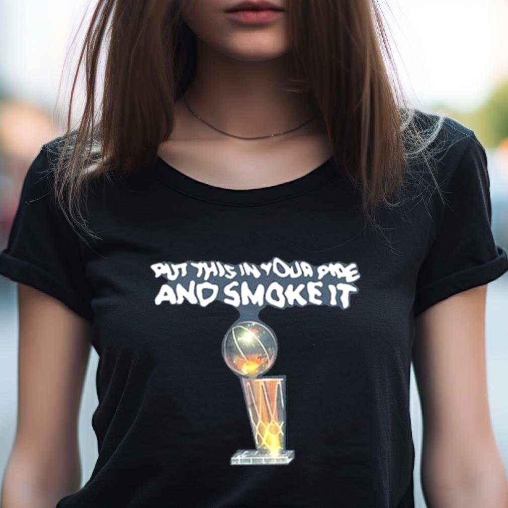 Mike Malone Put This In Your Pipe And Smoke It Shirt Mike Malone Put This In Your Pipe And Smoke It Shirt
