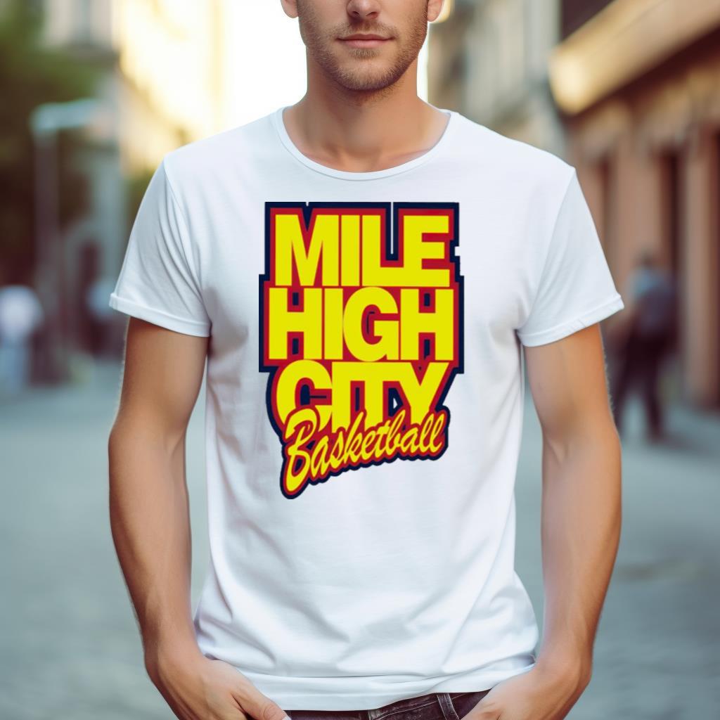 Mile high city basketball Shirt