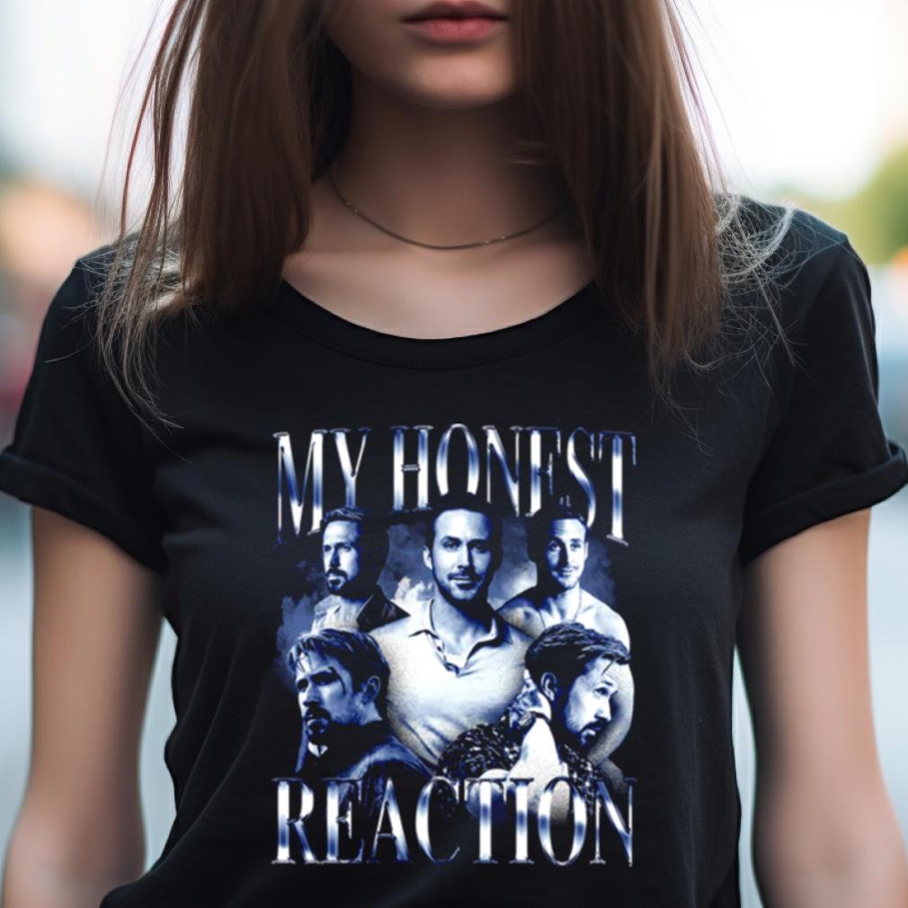 My Honest Reaction T Shirt My Honest Reaction T Shirt