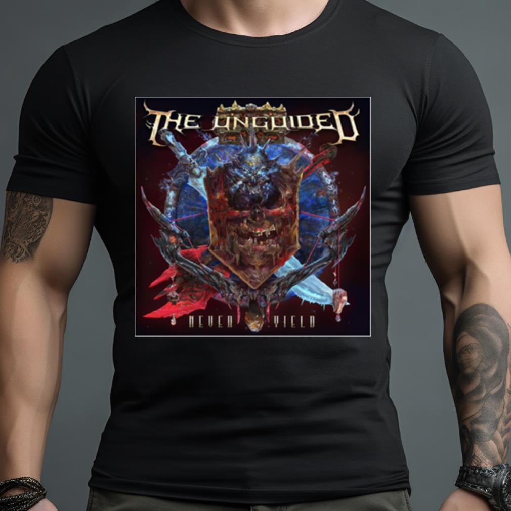 Never Yield The Unguided shirt