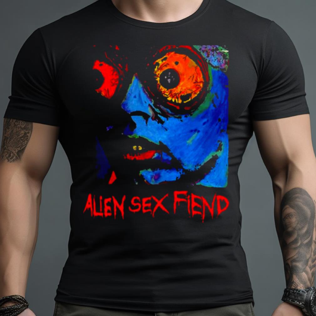 New Christian Music Alien Sex Fiend shirt