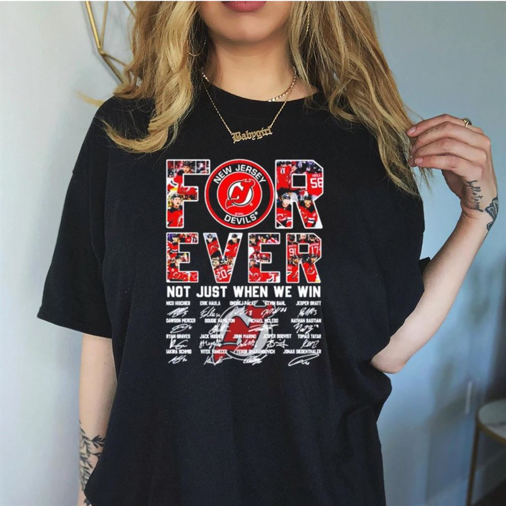 New Jersey Devils not just when we win signatures Shirt New Jersey Devils not just when we win signatures Shirt