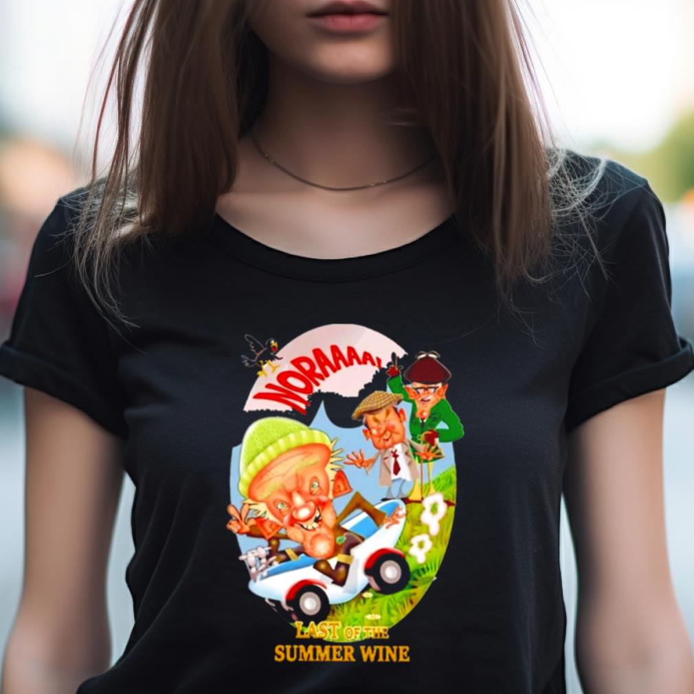 Nora Last Of The Summer Wine Shirt Nora Last Of The Summer Wine Shirt