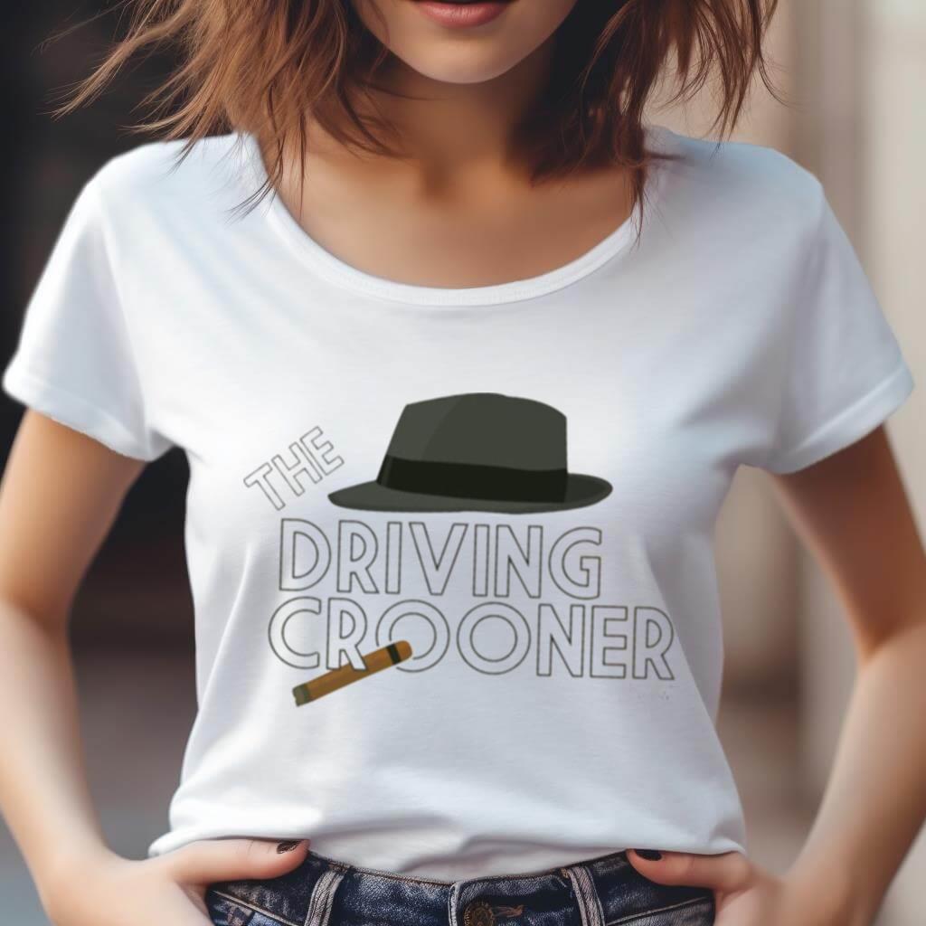 Not Today The Driving Crooner Shirt Not Today The Driving Crooner Shirt