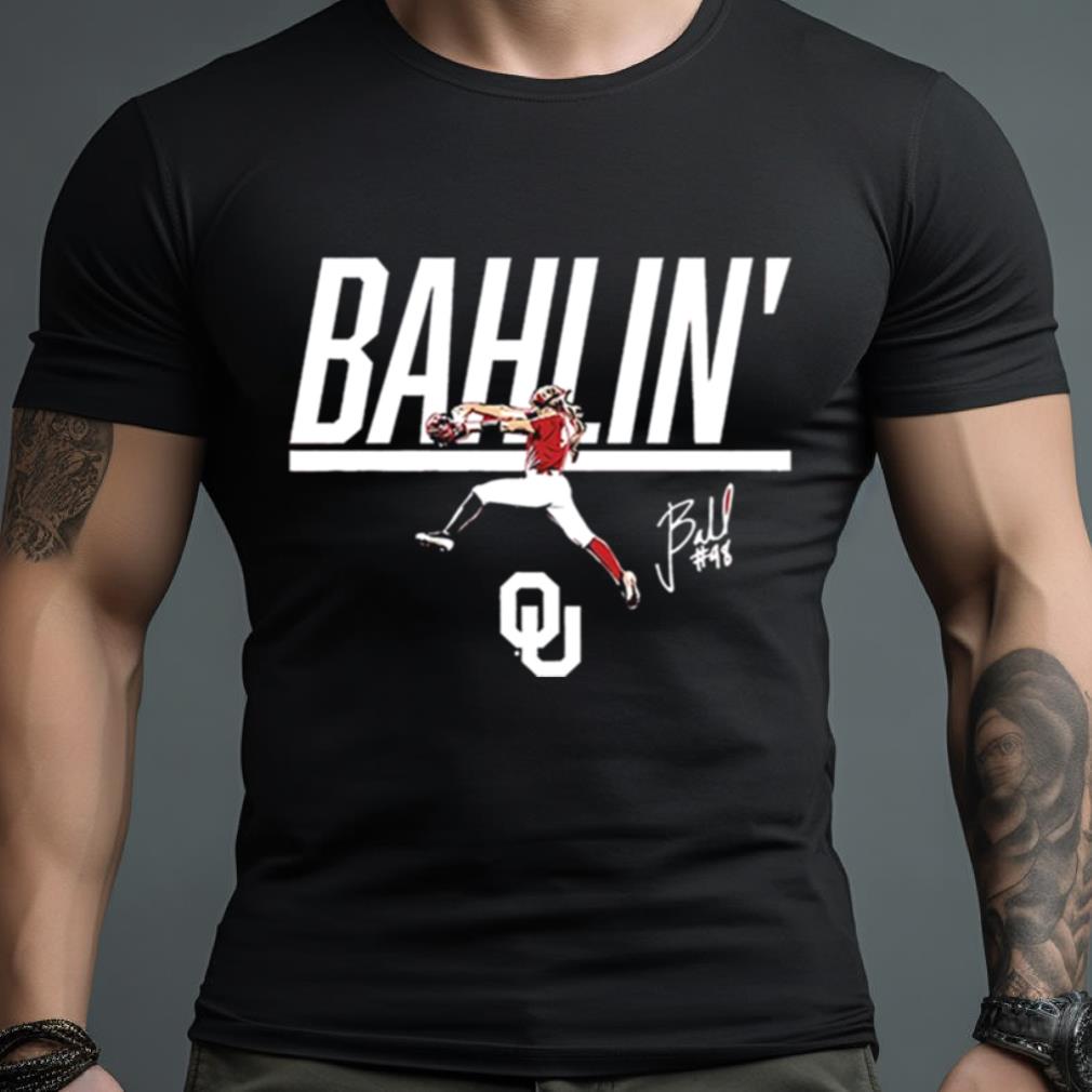 Oklahoma Softball Jordy Bahl Bahllin’ signature Shirt