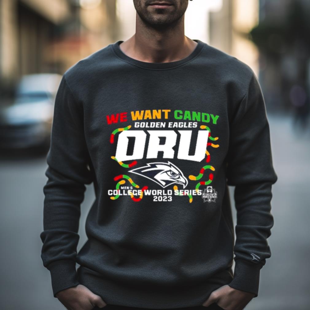 Oral Roberts Golden Eagles We Want Candy 2023 Men’S College World Series Shirt