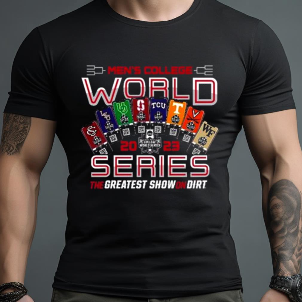 Men's College World Series 2023 The Greatest Show on Dirt Top 8 teams shirt,  hoodie, sweater, long sleeve and tank top