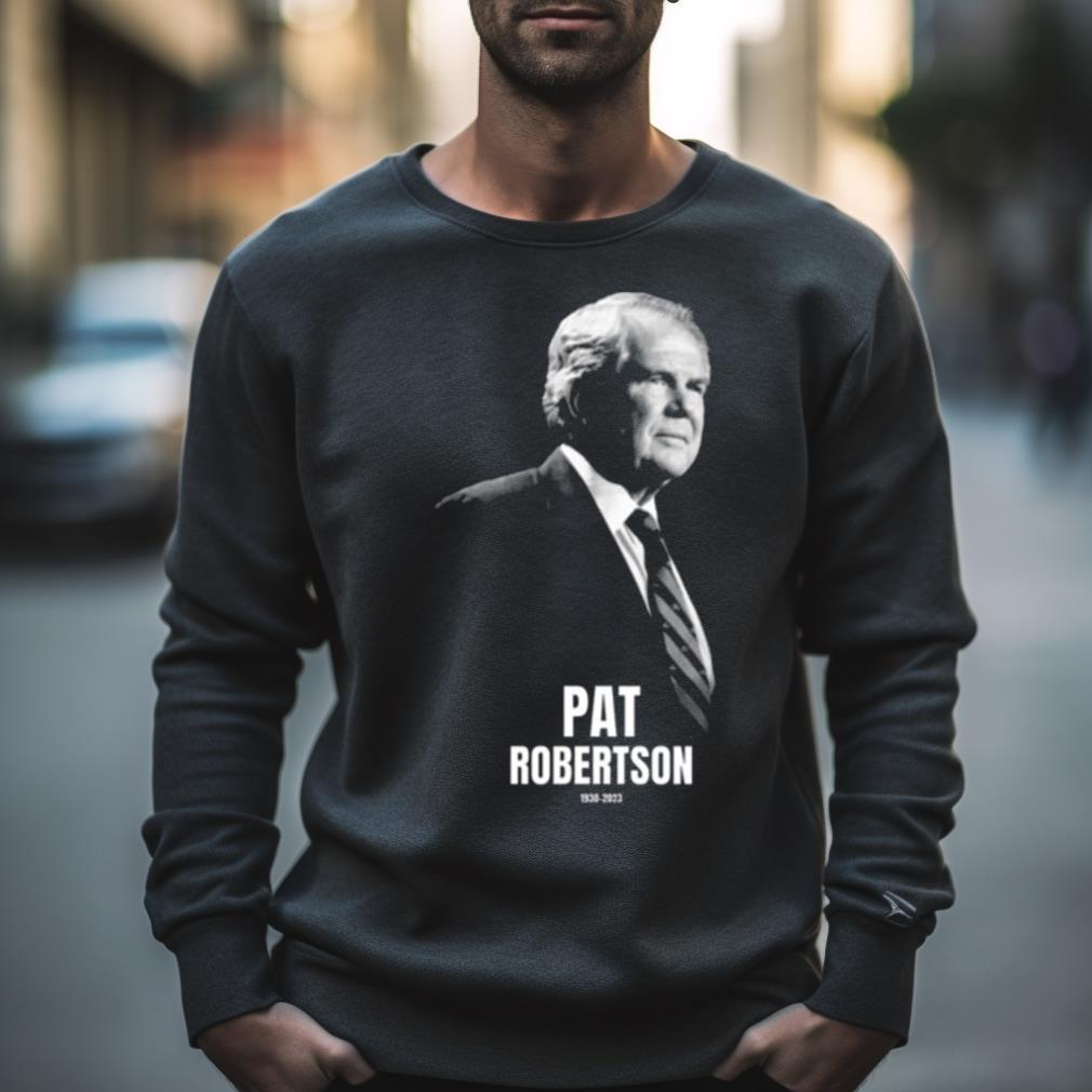Pat Robertson Rip The Legend shirt