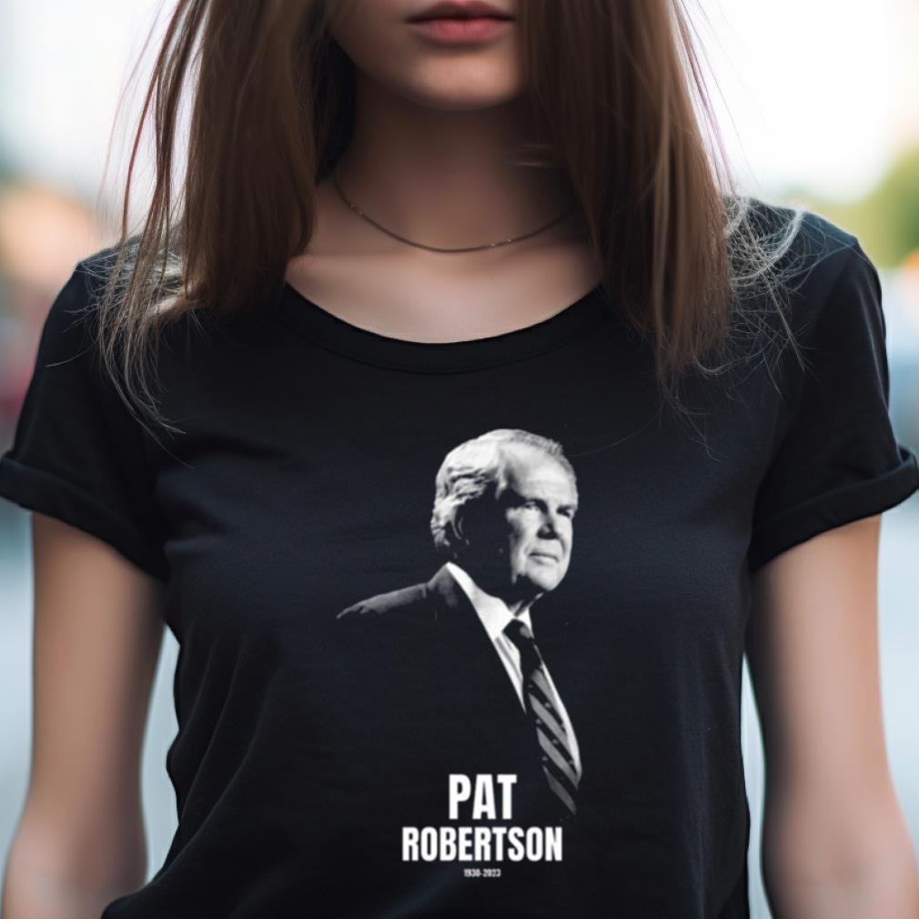 Pat Robertson Rip The Legend shirt Pat Robertson Rip The Legend shirt