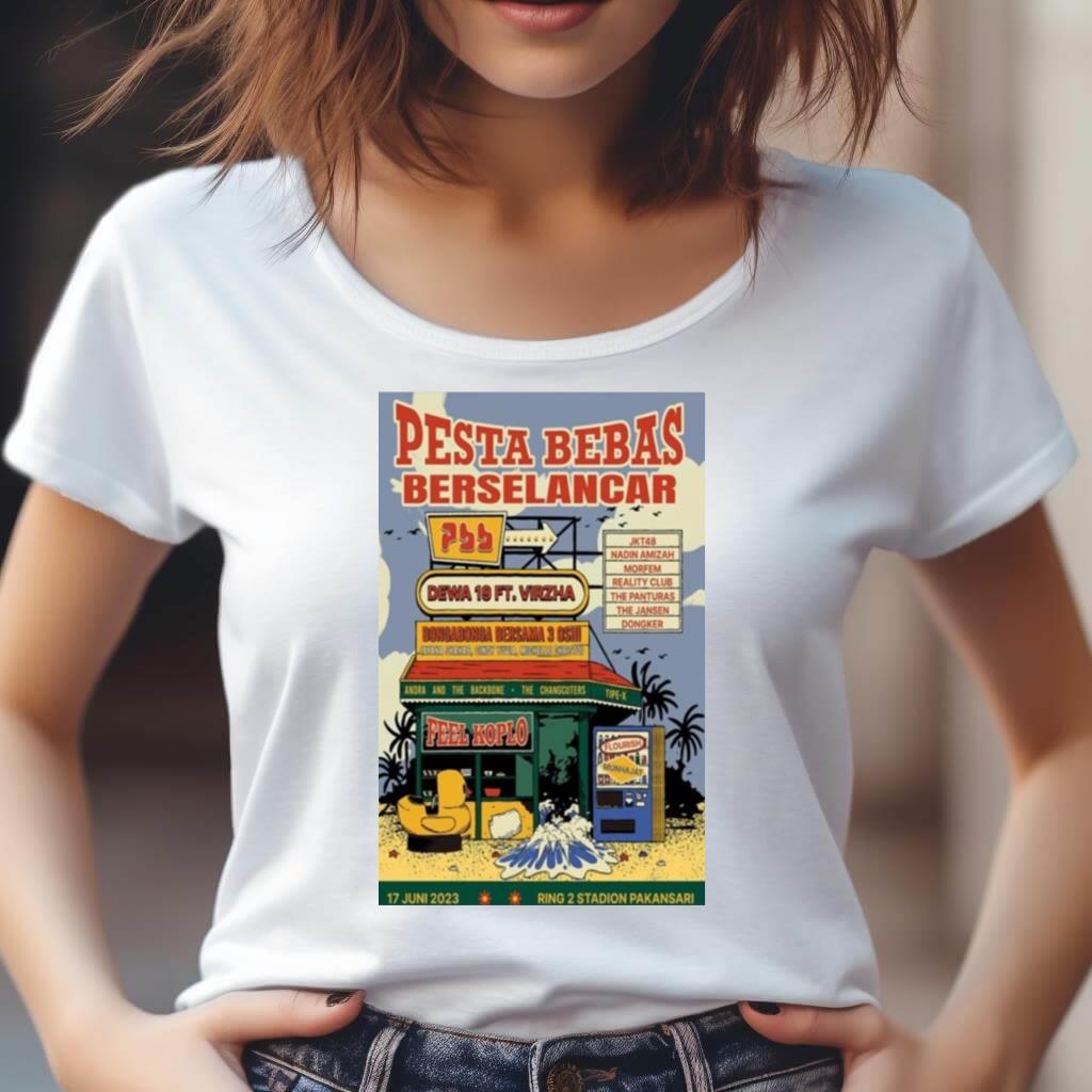 Pesta Bebas Berselancar 17 Juni 2023 Ring 2 Stadion Pakansari Shirt Pesta Bebas Berselancar 17 Juni 2023 Ring 2 Stadion Pakansari Shirt