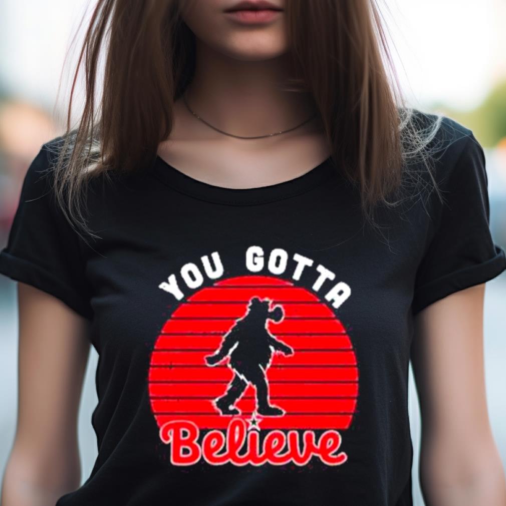 Philly You Gotta Believe Vintage Shirt Philly You Gotta Believe Vintage Shirt