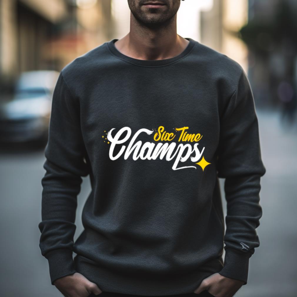 Pittsburgh Steelers Six Time Champs Shirt