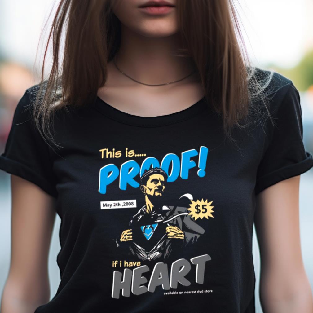 Proof Of Heart Ironman Shirt Proof Of Heart Ironman Shirt