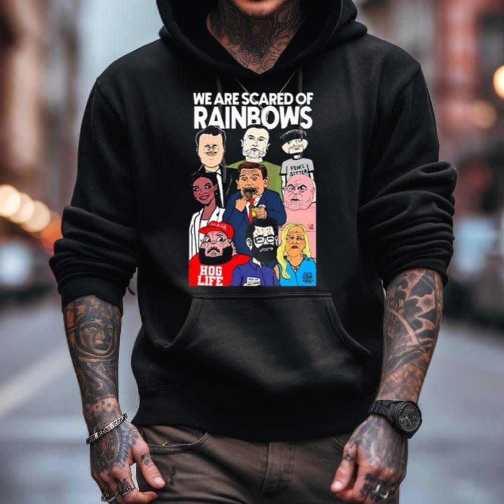 Rob Israel We Are Scared Of Rainbows Shirt Rob Israel We Are Scared Of Rainbows Shirt