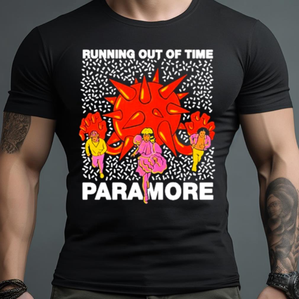 Running Out Of Time Paramore Shirt