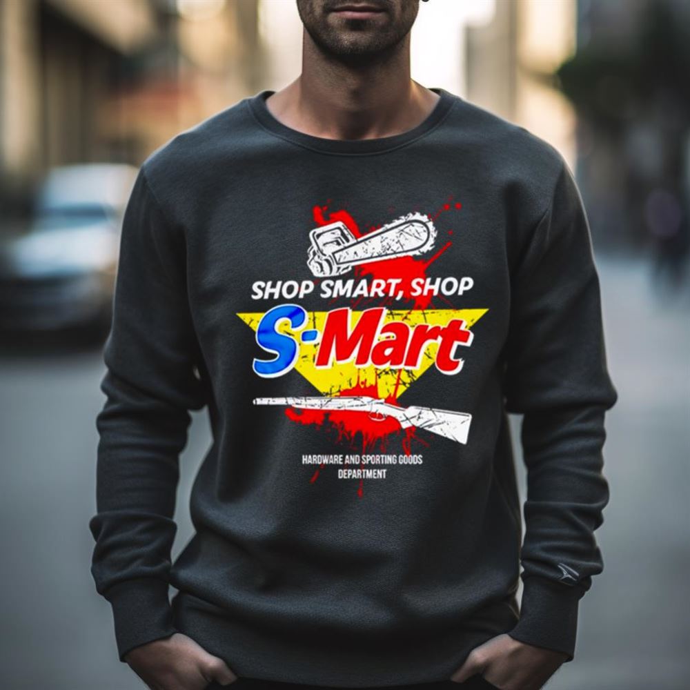 Shop smart shop s mart hardware and sporting goods department Shirt Shop smart shop s mart hardware and sporting goods department Shirt