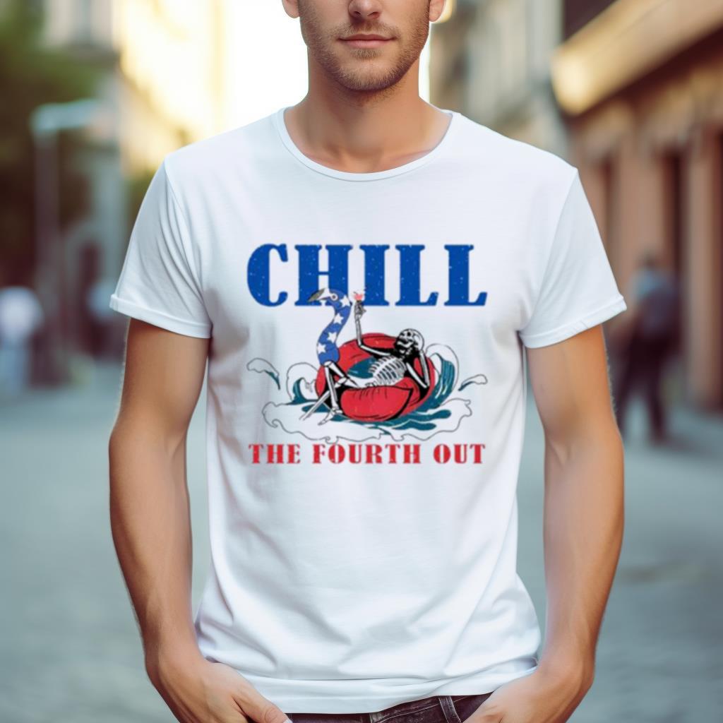 Skeleton Chill the fourth out 4th of July Shirt