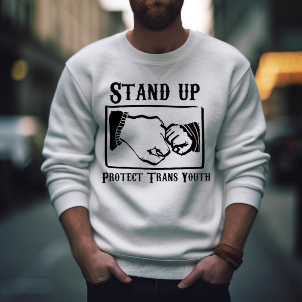 Stand up protect trans youth Shirt Stand up protect trans youth Shirt