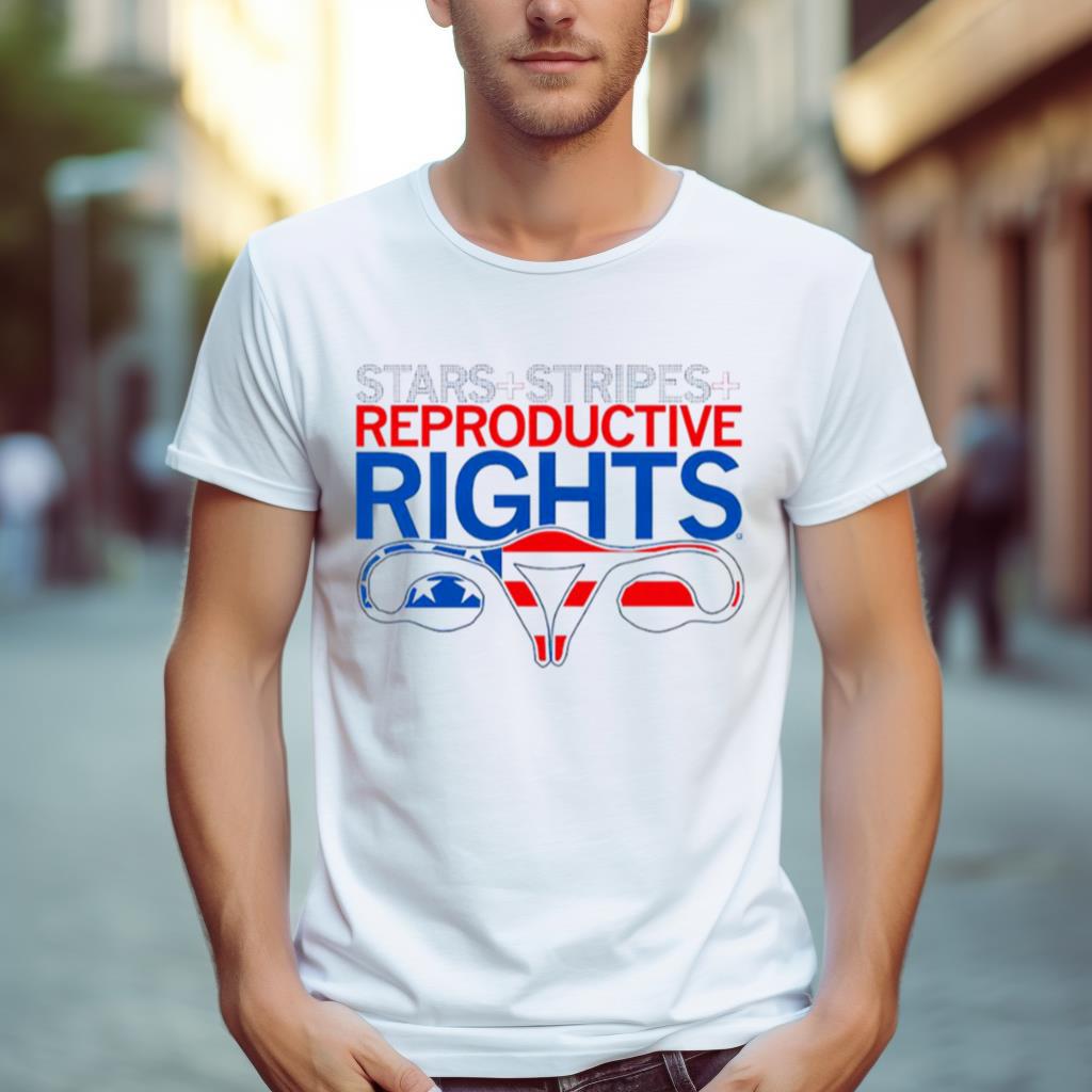 Stars Stripes And Reproductive Rights Shirt