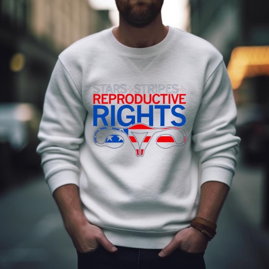 Stars Stripes And Reproductive Rights Shirt