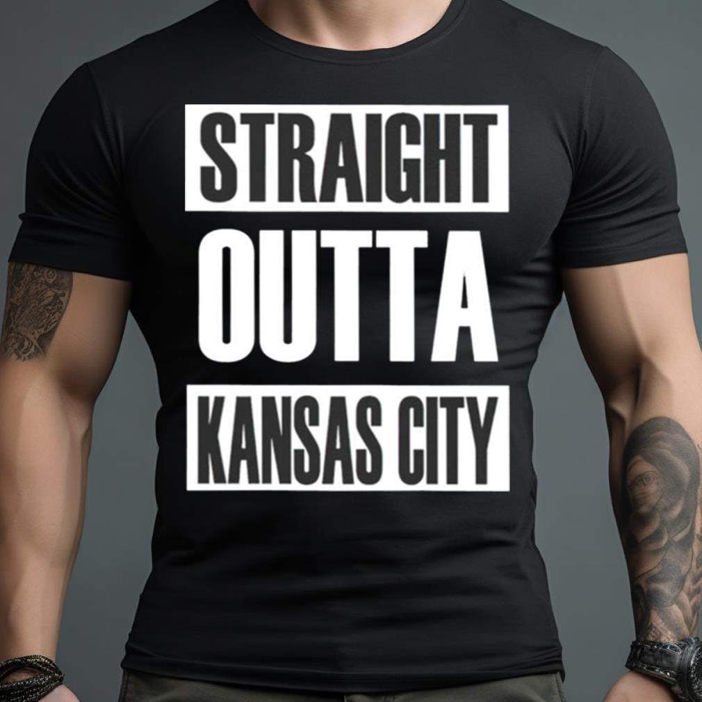 Straight Outta Kansas City T Shirt