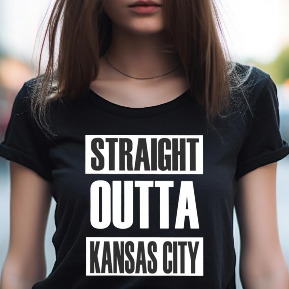 Straight Outta Kansas City T Shirt Straight Outta Kansas City T Shirt
