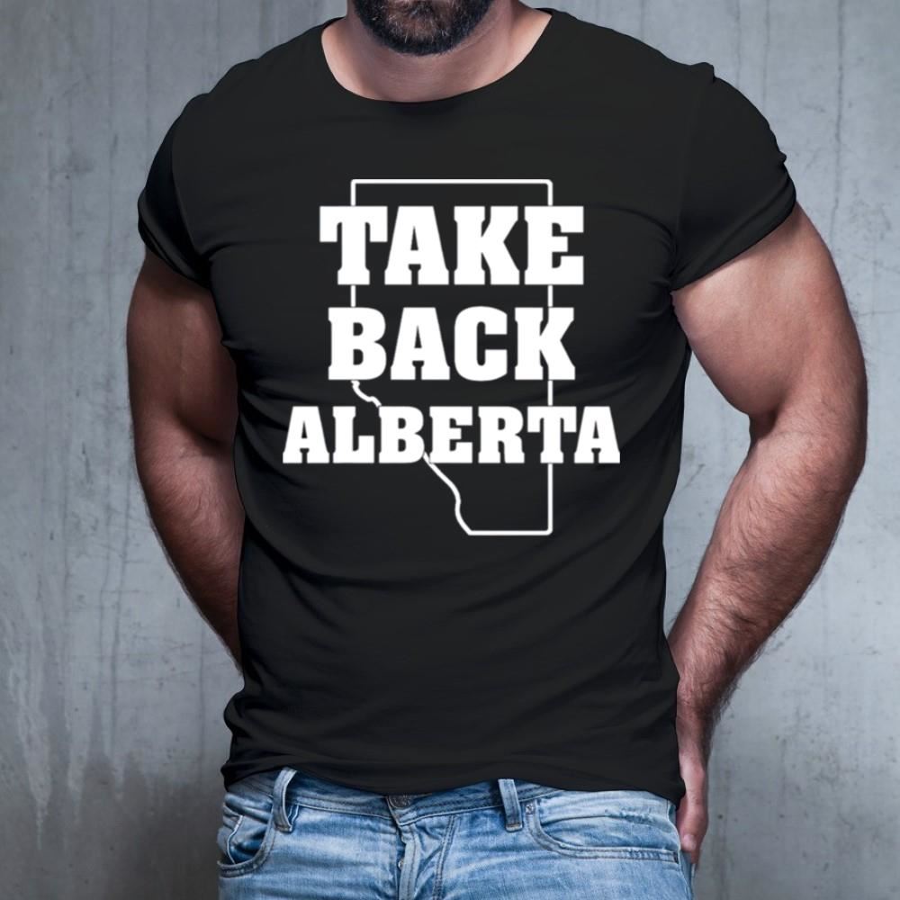 Take back Alberta Shirt