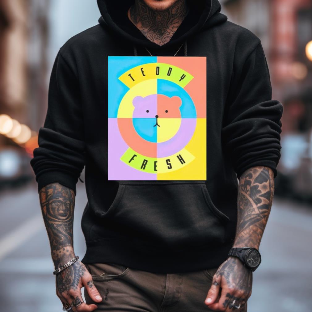 Teddy Fresh Shirt Teddy Fresh Shirt