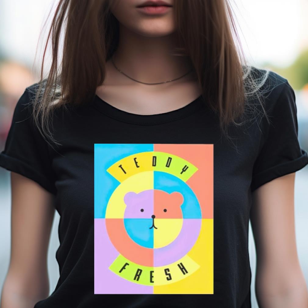 Teddy Fresh Shirt Teddy Fresh Shirt