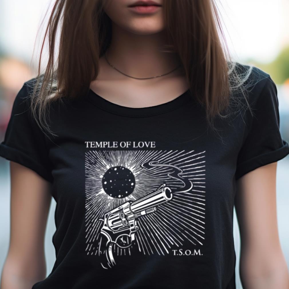 Temple Of Love Som The Sisters Of Mercy Shirt