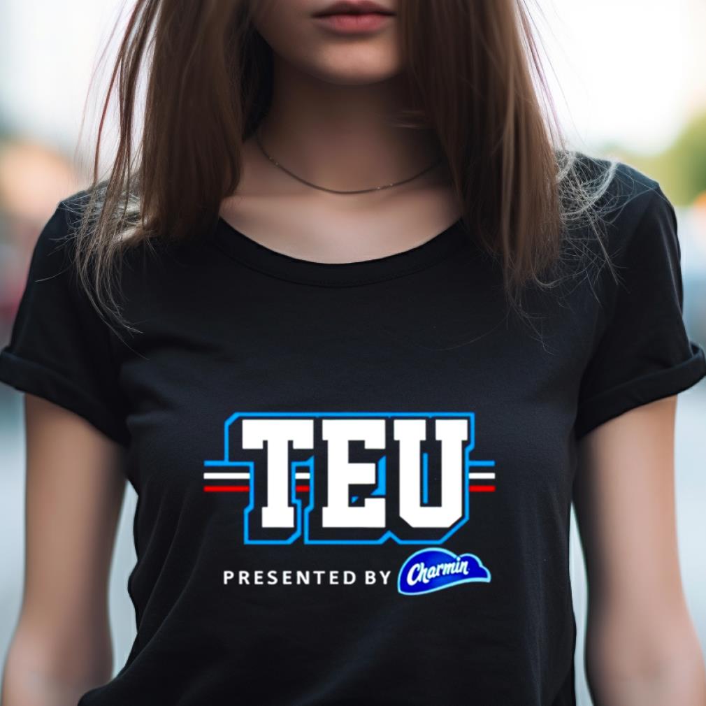 Teu Presented By Charmin T Shirt Teu Presented By Charmin T Shirt