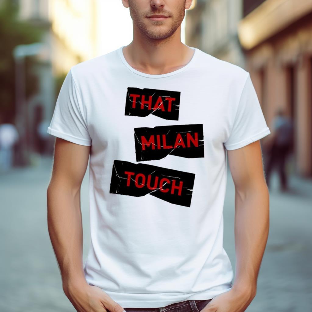 That Milan Touch Shirt