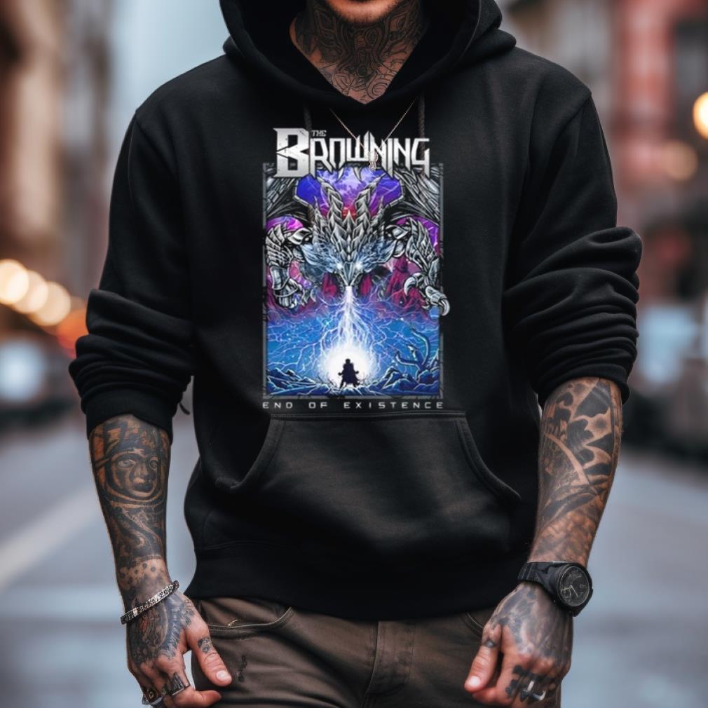 The Browning End Of Existence Remixed Shirt The Browning End Of Existence Remixed Shirt