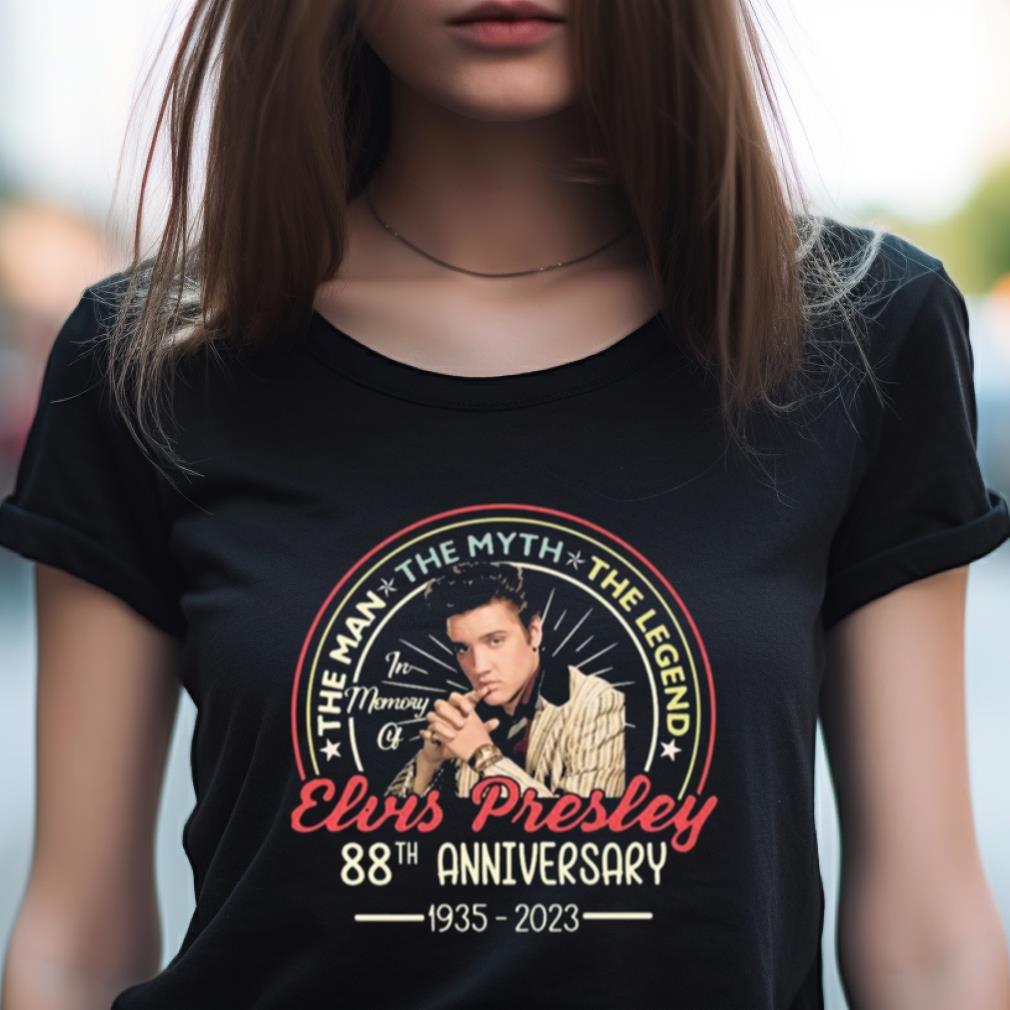 The Man The Myth The Legend Elvis Presley 88Th Anniversary 1935 2023 Shirt The Man The Myth The Legend Elvis Presley 88Th Anniversary 1935 2023 Shirt