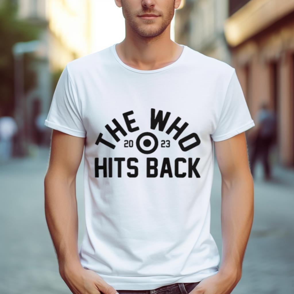 The Who Hits Back 2023 Shirt
