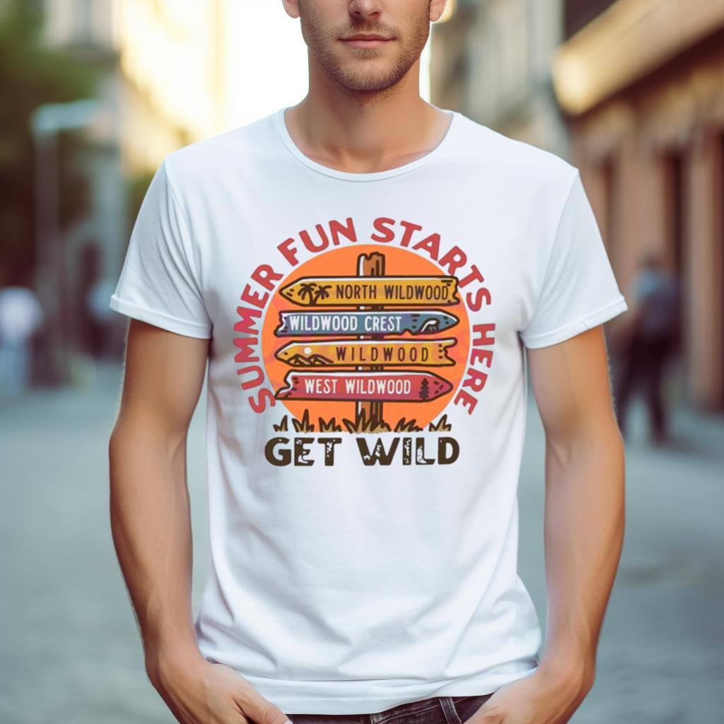 The Wildwoods Summer Fun Starts Here Get Wild Shirt