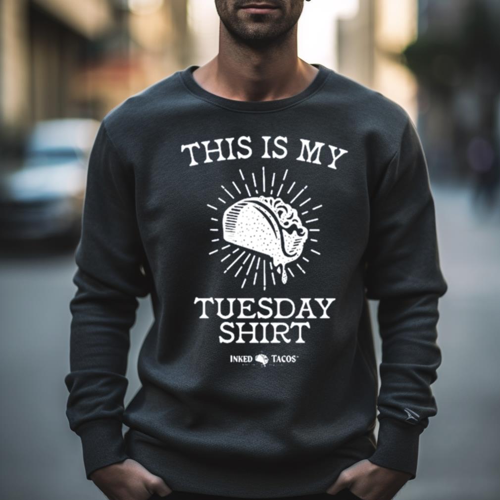 This Is My Tuesday Shirt