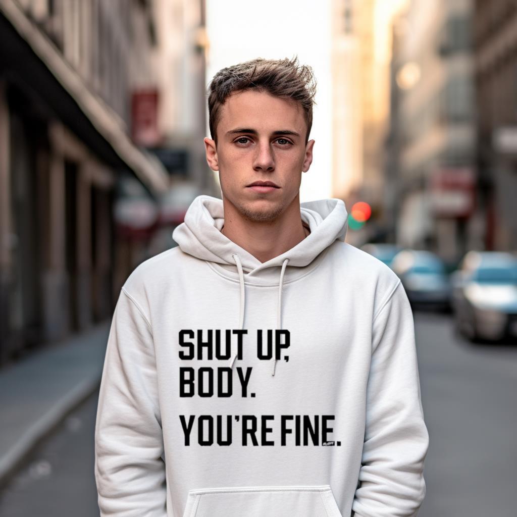 Toronto Blue Jays shut up body you’re fine Shirt Toronto Blue Jays shut up body you’re fine Shirt
