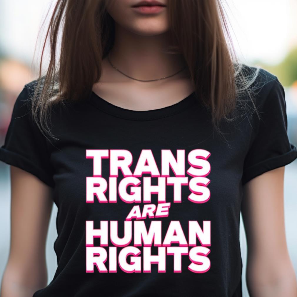 Trans rights are human rights T shirt Trans rights are human rights T shirt