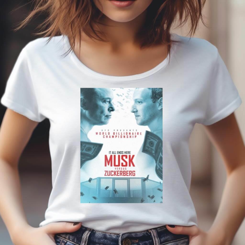 Ufc Presents Elon Musk Vs Mark Zuckerberg For World Billionaire Championship Shirt Ufc Presents Elon Musk Vs Mark Zuckerberg For World Billionaire Championship Shirt