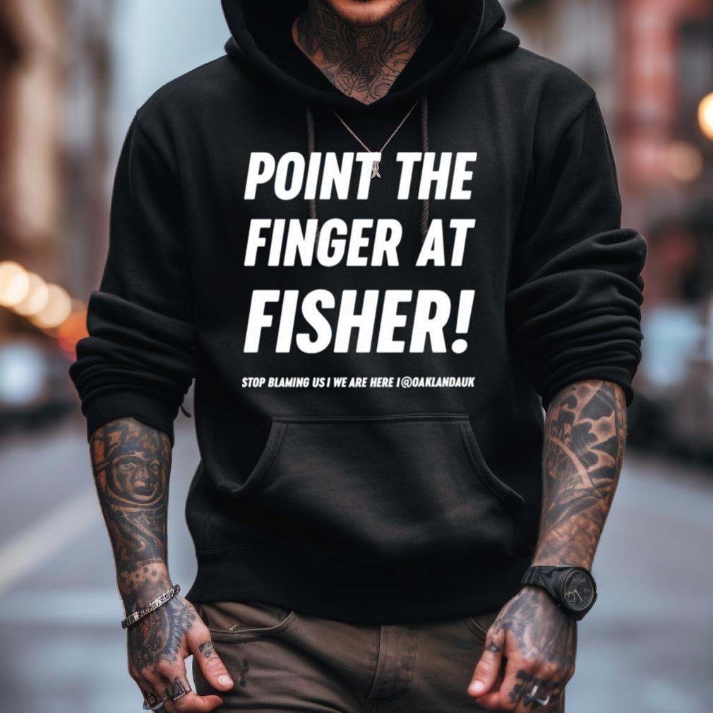 Uk Oakland Athletics Point The Finger At Fisher Shirt Uk Oakland Athletics Point The Finger At Fisher Shirt