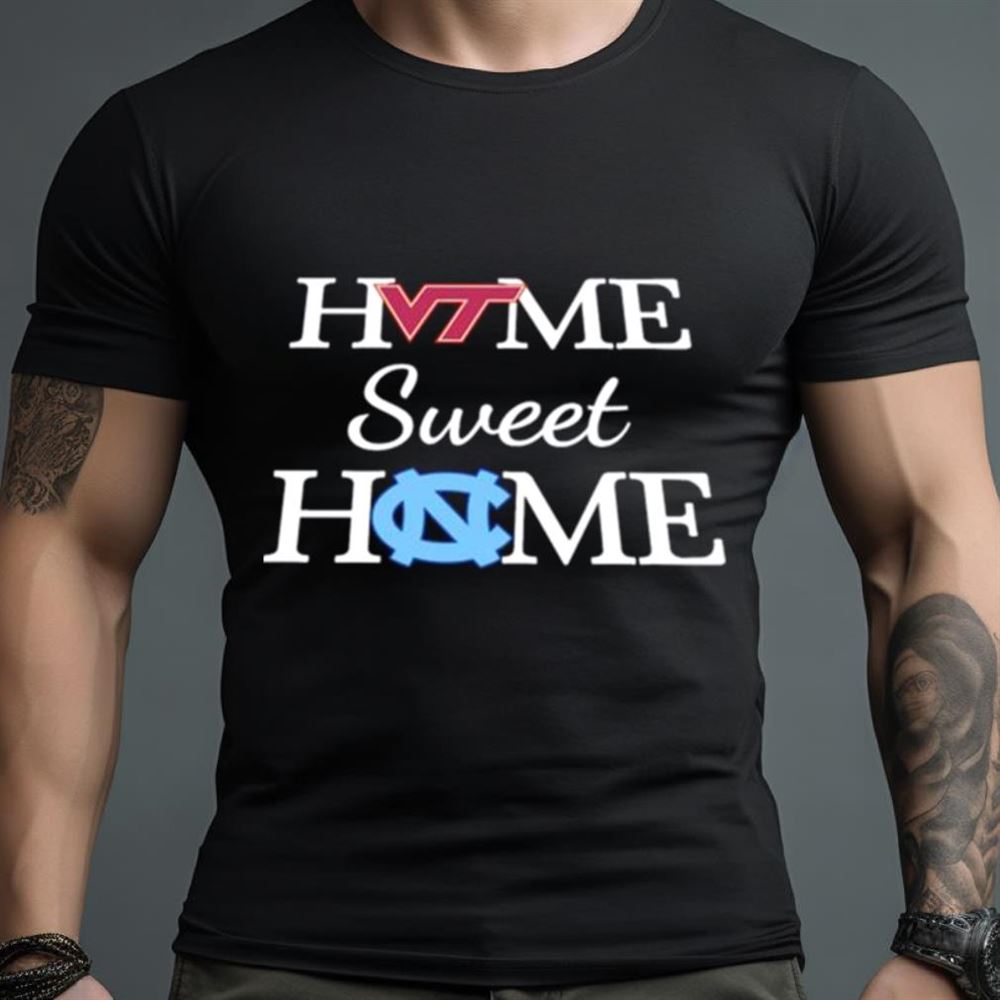 Virginia T And North Carolina TH Home Sweet Home Shirt