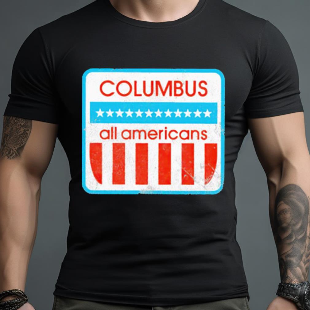 columbus all Americans Shirt