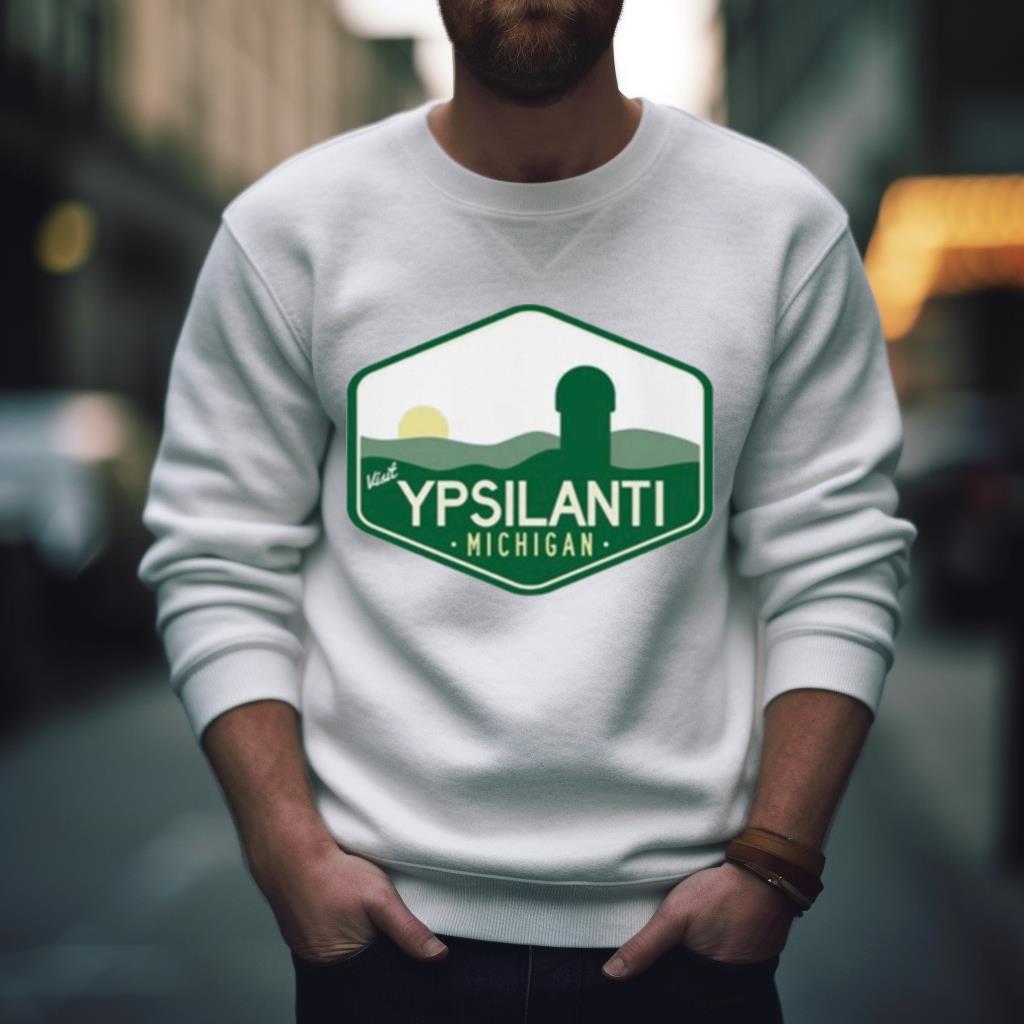 visit Ypsilanti Michigan T Shirt visit Ypsilanti Michigan T Shirt