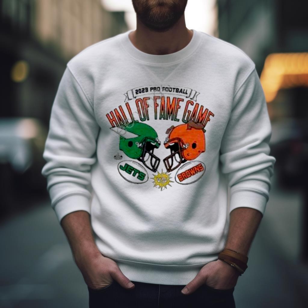 2023 Pro Football Hall Of Fame Game Jets Vs Browns Shirt